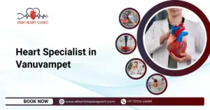 Heart Specialist in Vanuvampet